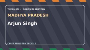 Arjun Singh – Chief Minister profile of Madhya Pradesh