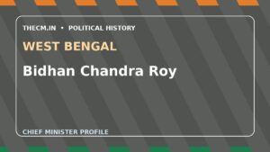 Bidhan Chandra Roy – Chief Minister profile of West Bengal