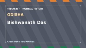 Bishwanath Das – Chief Minister profile of Odisha
