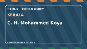 C. H. Mohammed Koya – Chief Minister profile of Kerala