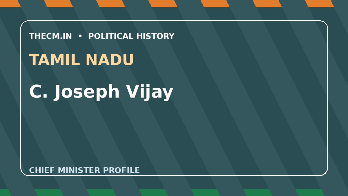 C. Joseph Vijay – Chief Minister profile of Tamil Nadu