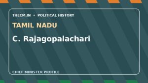 C. Rajagopalachari – Chief Minister profile of Tamil Nadu