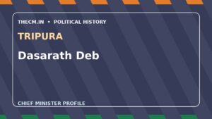 Dasarath Deb – Chief Minister profile of Tripura