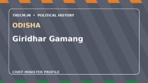 Giridhar Gamang – Chief Minister profile of Odisha