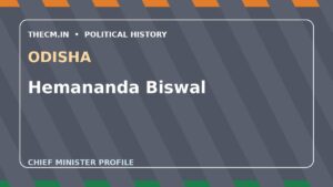 Hemananda Biswal – Chief Minister profile of Odisha