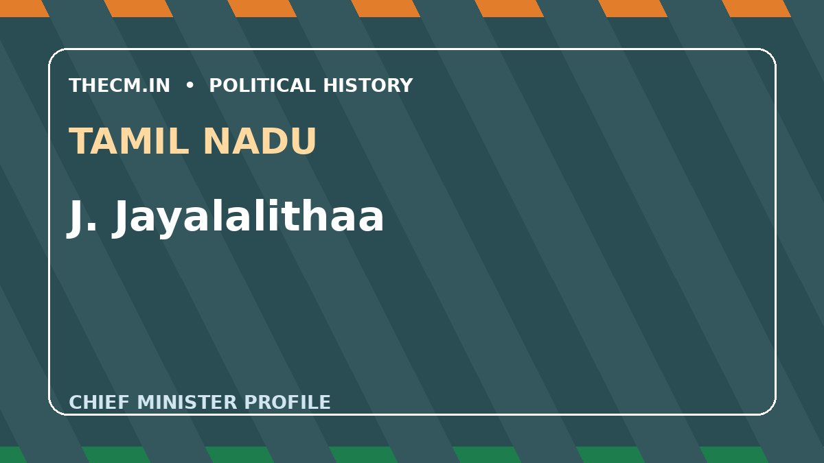 J. Jayalalithaa – Chief Minister profile of Tamil Nadu