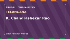 K. Chandrashekar Rao – Chief Minister profile of Telangana
