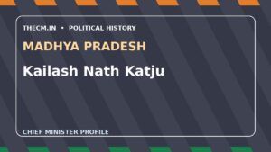 Kailash Nath Katju – Chief Minister profile of Madhya Pradesh