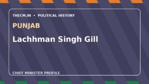Lachhman Singh Gill – Chief Minister profile of Punjab