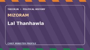 Lal Thanhawla – Chief Minister profile of Mizoram