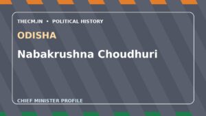 Nabakrushna Choudhuri – Chief Minister profile of Odisha