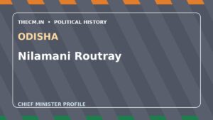 Nilamani Routray – Chief Minister profile of Odisha