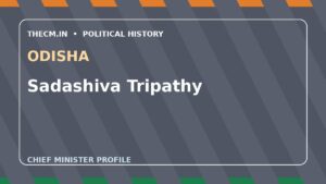Sadashiva Tripathy – Chief Minister profile of Odisha