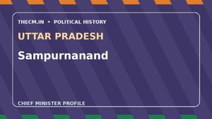 Sampurnanand – Chief Minister profile of Uttar Pradesh