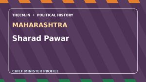 Sharad Pawar – Chief Minister profile of Maharashtra