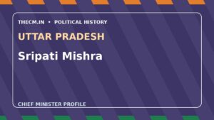 Sripati Mishra – Chief Minister profile of Uttar Pradesh