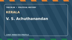 V. S. Achuthanandan – Chief Minister profile of Kerala