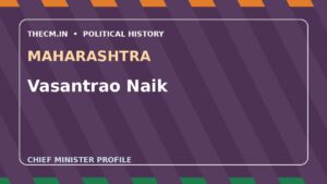 Vasantrao Naik – Chief Minister profile of Maharashtra