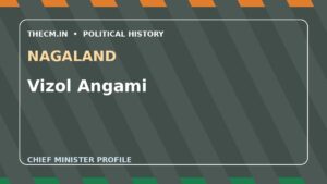 Vizol Angami – Chief Minister profile of Nagaland