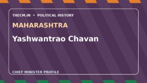 Yashwantrao Chavan – Chief Minister profile of Maharashtra