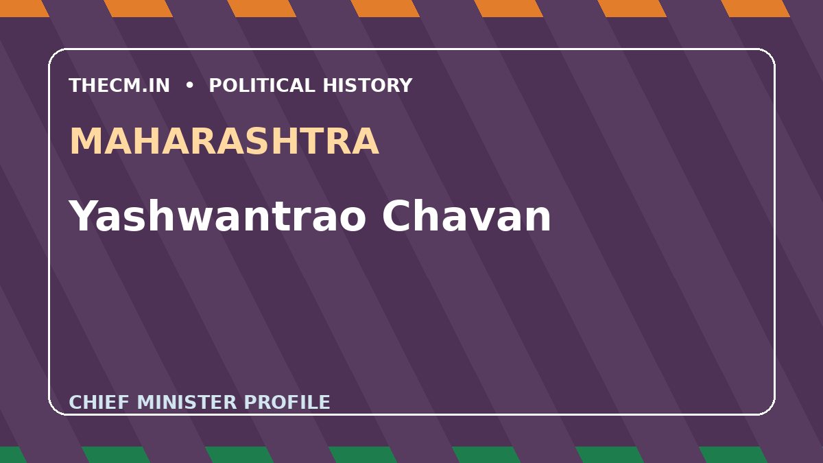 Yashwantrao Chavan – Chief Minister profile of Maharashtra